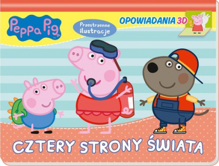 Peppa Pig Opowiadania 3D Wesołe wyprawy Peppy