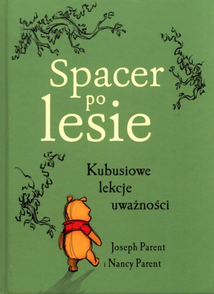 Spacer po lesie Kubusiowe lekcje uważności