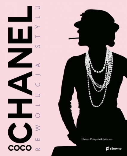 Coco Chanel Rewolucja stylu