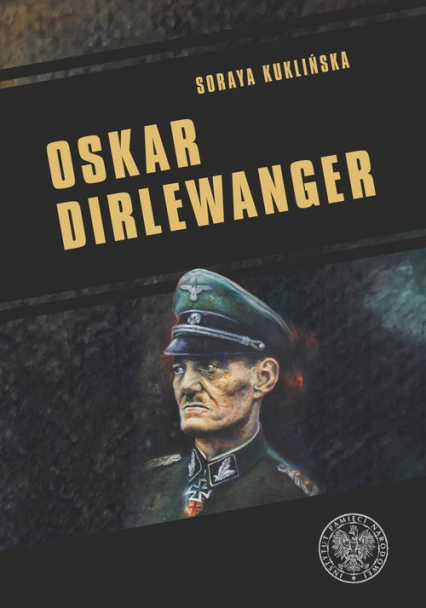 Oskar Dirlewanger SS-Sonderkommando „Dirlewanger”
