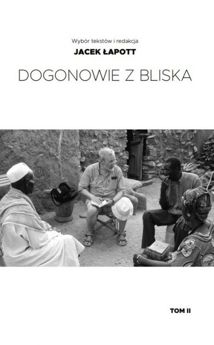 Dogonowie z bliska Tom 2