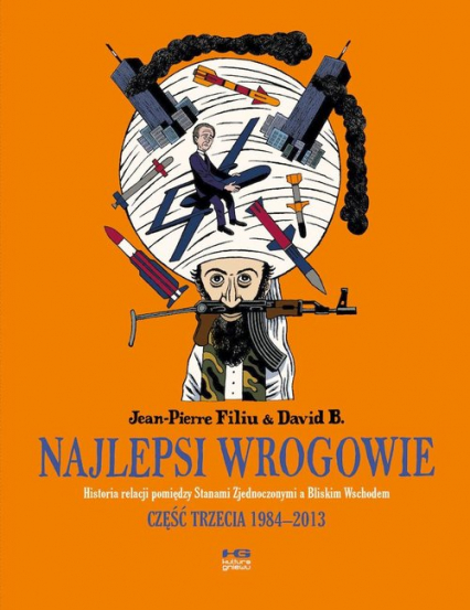 Najlepsi wrogowie Część trzecia 1984-2013