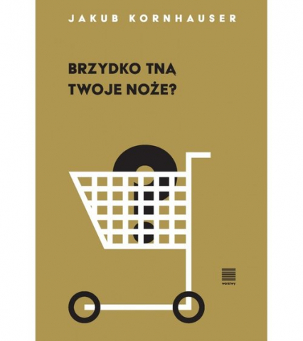 Brzydko tną twoje noże