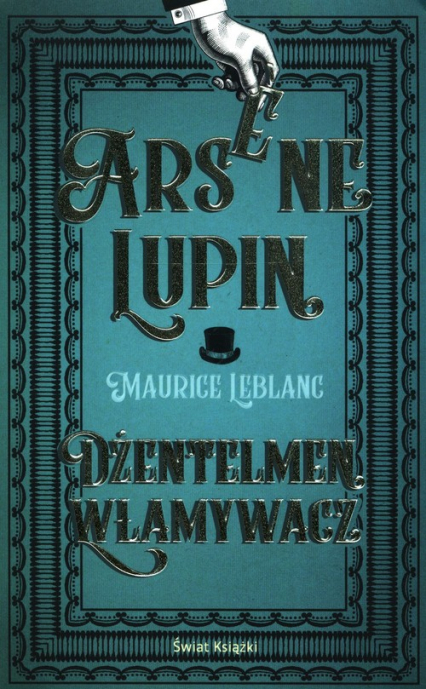 Arsene Lupin Dżentelmen włamywacz