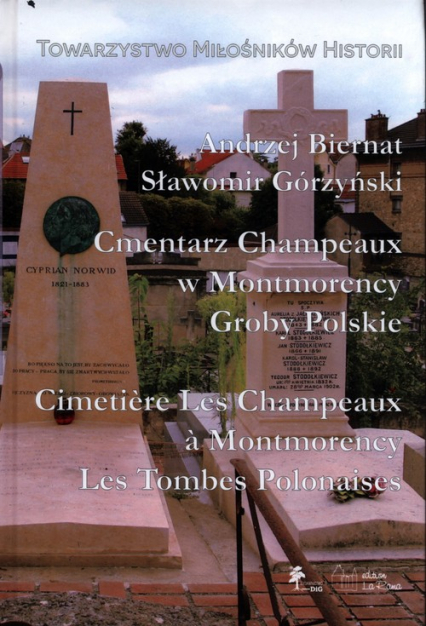 Cmentarz Champeaux w Montmorency Groby Polskie Cimetiere Les Champeaux a Montmorency Les Tombes Polonaise