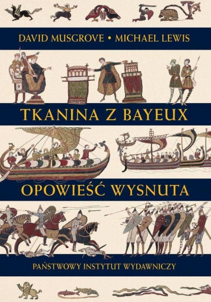 Tkanina z Bayeux Opowieść wysnuta