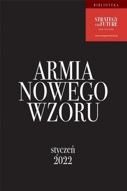 Armia Nowego Wzoru. Styczeń 2022
