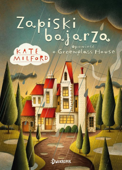 Zapiski bajarza Greenglass House Tom 5