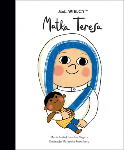 Mali WIELCY Matka Teresa