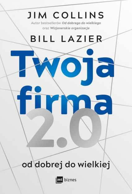 Twoja firma 2.0 Od dobrej do wielkiej