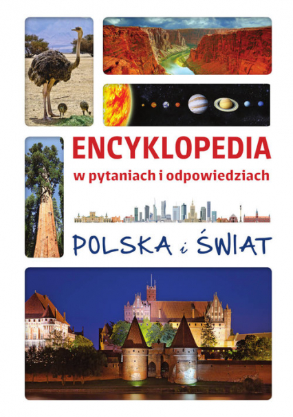 Encyklopedia w pytaniach i odpowiedziach Polska i Świat