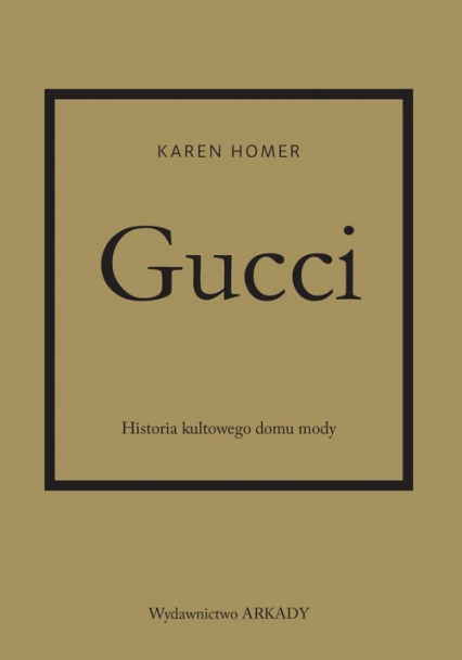 Gucci Historia kultowego domu mody