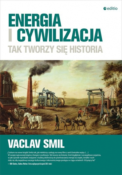 Energia i cywilizacja. Tak tworzy się historia Tak tworzy się historia