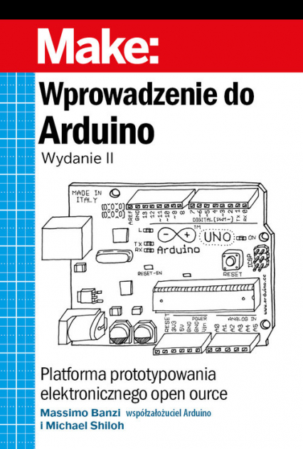 Wprowadzenie do Arduino Platforma prototypowania elektronicznego open source