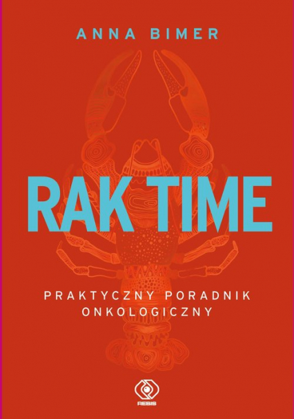 Rak time Praktyczny poradnik onkologiczny