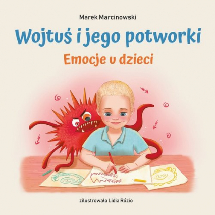 Wojtuś i jego potworki Emocje u dzieci