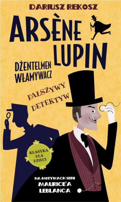 Arsene Lupin Dżentelmen włamywacz Tom 2 Fałszywy detektyw