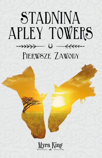 Stadnina Apley Towers Tom 1 Pierwsze zawody