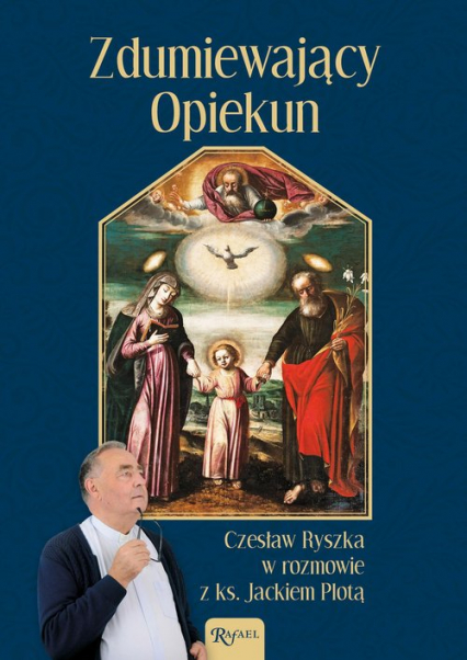 Zdumiewający Opiekun czesław ryszka w rozmowie z ks. Jackiem Plotą