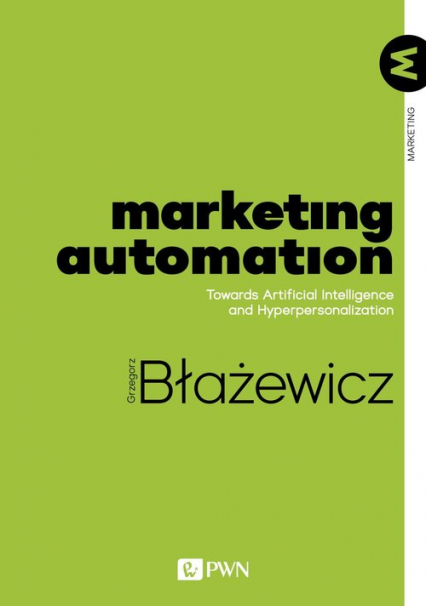 Marketing Automation Towards Artificial Intelligence and Hyperpersonalization