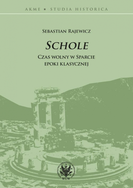 Schole Czas wolny w Sparcie epoki klasycznej