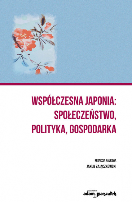 Współczesna Japonia społeczeństwo, polityka, gospodarka