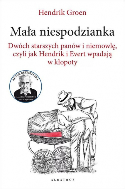 Mała niespodzianka Dwóch starszych panów i niemowlę, czyli jak Hendrik i Evert wpadają w kłopoty