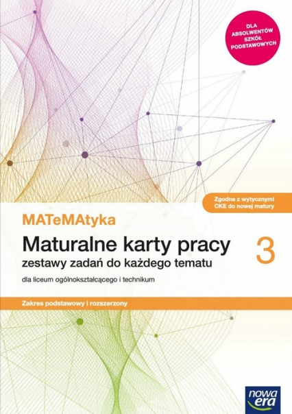 MATeMAtyka 3 Maturalne karty pracy Zakres podstawowy i rozszerzony Szkoła ponadpodstawowa