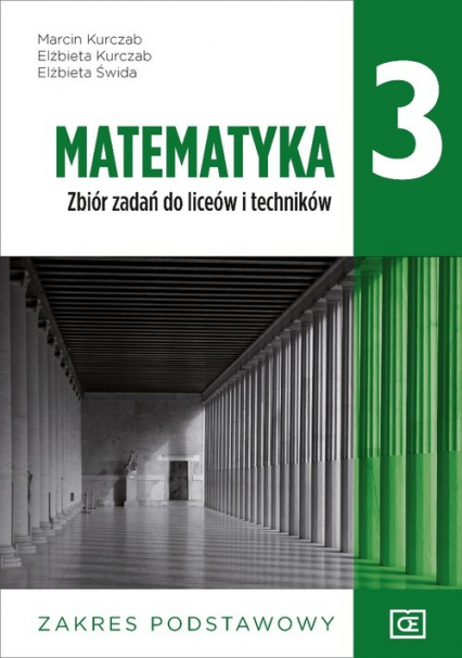 Matematyka 3 Zbiór zadań Zakres podstawowy Szkoła ponadpodstawowa