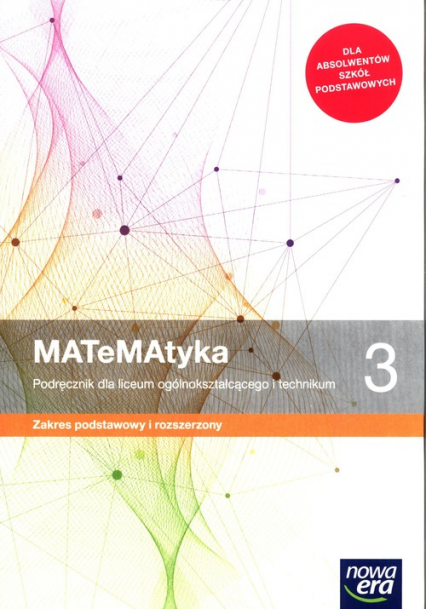 MATeMAtyka 3 Podręcznik Zakres podstawowy i rozszerzony Szkoła ponadpodstawowa