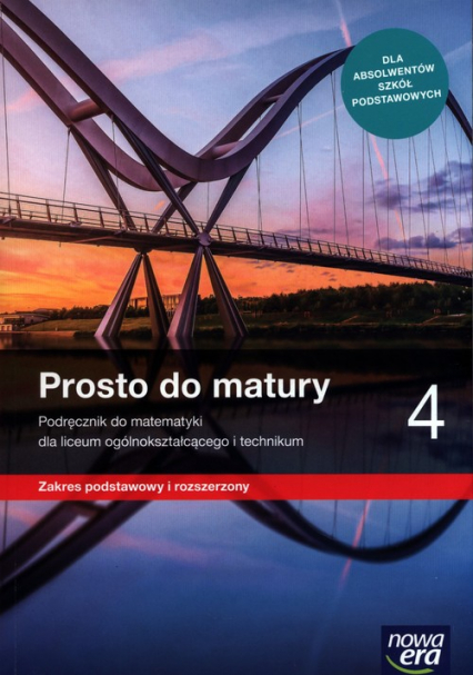 Prosto do matury 4 Podręcznik do matematyki Zakres podstawowy i rozszerzony Szkoła ponadpodstawowa