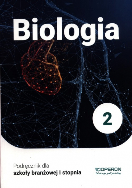 Biologia 2 Podręcznik Szkoła branżowa I stopnia
