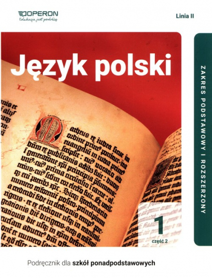 Język polski 1 Część 2  Linia 2 Podręcznik Zakres podstawowy  i rozszerzony Szkoła ponadpodstawowa