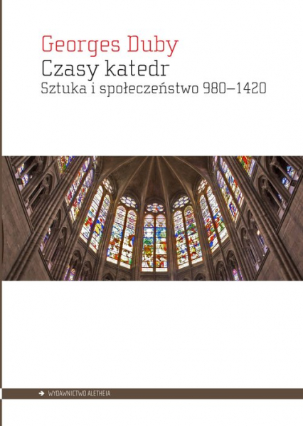 Czasy katedr Sztuka i społeczeństwo 980–1420