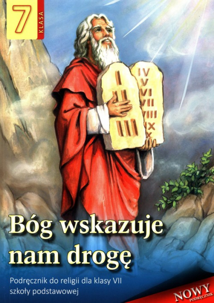 Bóg wskazuje nam drogę Religia 7 Podręcznik Szkoła podstawowa