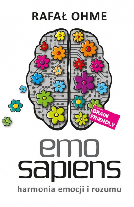 Emo Sapiens Harmonia emocji i rozumu