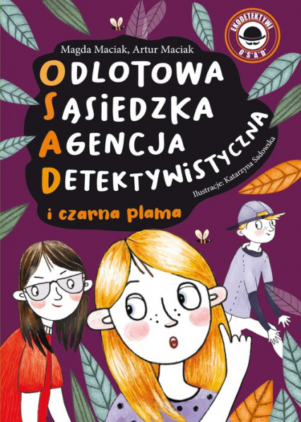 Odlotowa Sąsiedzka Agencja Detektywistyczna Tom 2 Czarna plama