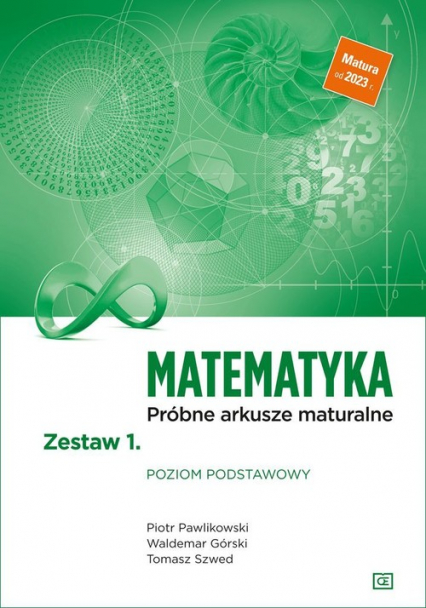 Matematyka Próbne arkusze maturalne Zestaw 1 Poziom podstawowy Szkoła ponadpodstawowa