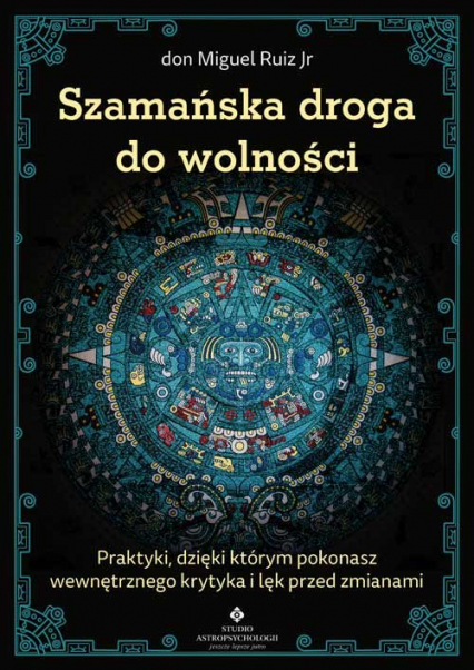 Szamańska droga do wolności