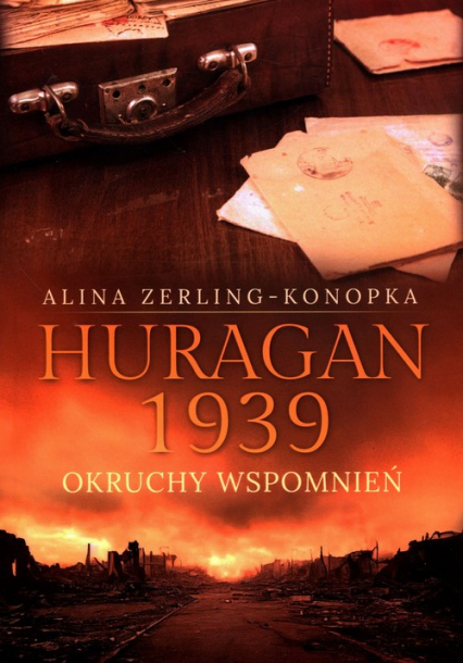 Huragan 1939 Okruchy wspomnień