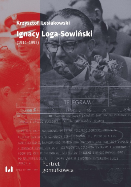Ignacy Loga-Sowiński (1914-1992) Portret gomułkowca