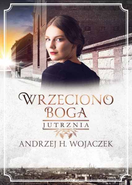 Wrzeciono Boga Tom 3 Jutrznia