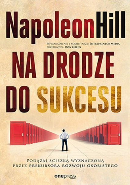 Na drodze do sukcesu Podążaj ścieżką wyznaczoną przez prekursora rozwoju osobistego