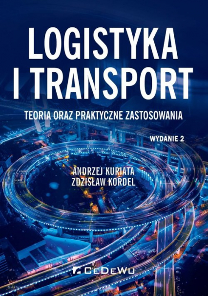 Logistyka i transport Teoria oraz praktyczne zastosowania