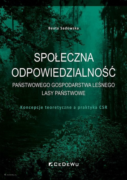 Społeczna odpowiedzialność Państwowego Gospodarstwa Leśnego Lasy Państwowe