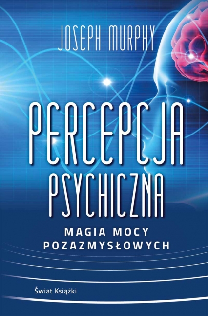 Percepcja psychiczna: magia mocy pozazmysłowej (okładka miękka)