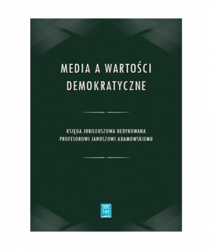 Media a wartości demokratyczne / SBP