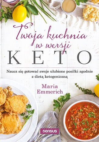 Twoja kuchnia w wersji keto