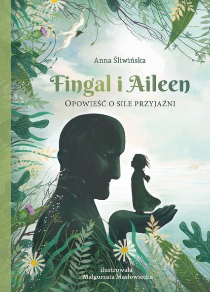 Fingal i Aileen Opowieść o sile przyjaźni
