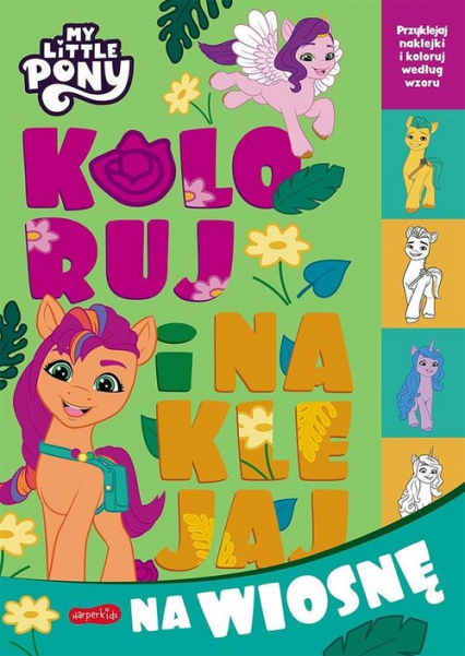 My Little Pony Koloruj i naklejaj na wiosnę